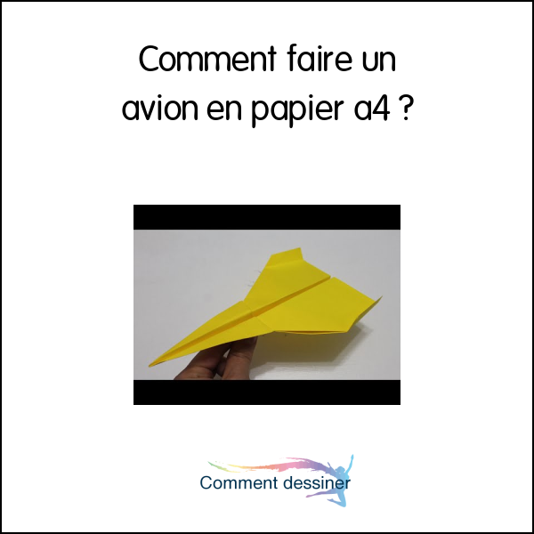 Comment faire un avion en papier a4